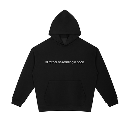 I'd rather be reading... Heavyweight Unisex Hoodie