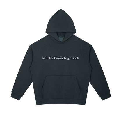 I'd rather be reading... Heavyweight Unisex Hoodie