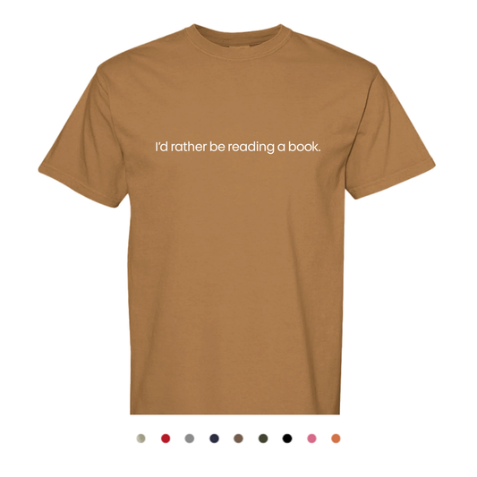 I'd Rather Be Reading Tee